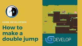 Gdevelop FREE VISUAL Game Engine:  Double Jump Tutorial