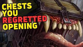 7 Chests You Absolutely Regretted Opening (If You Weren't Prepared!)