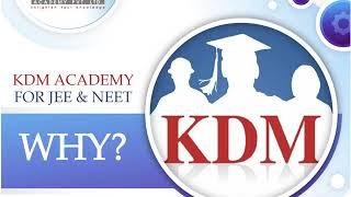 Why  KDM ACADEMY?