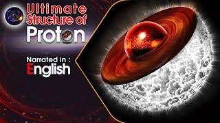 Ultimate Structure of Proton (English)