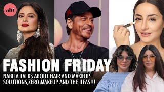 Fashion Friday 7 I Nabila I Hair Solutions I Zero Makeup I IIFAs with Shahrukh Khan and Rekha