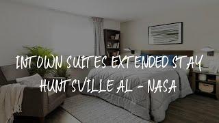 InTown Suites Extended Stay Huntsville AL - NASA Review - Huntsville , United States of America