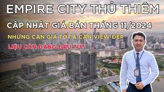 Giá Bán Empire City Thủ Thiêm Tháng 11/2024 Mới Nhất