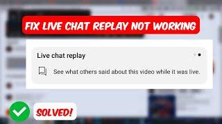 YouTube live chat replay not showing (Quick fix)
