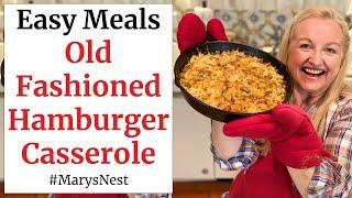 Old Fashioned Hamburger Casserole Recipe