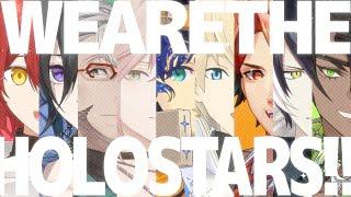 【オリジナル楽曲MV】We are the HOLOSTARS!!【ホロスターズ】