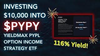 Investing $10,000 into $PYPY! Is this the best YieldMax ETF?!