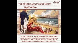 THE GOLDEN AGE OF LIGHT MUSIC (compiled by guild light music)