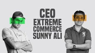 Selling Course, Wisdom, Philosophy & E-Commerce Bashing - Sunny Ali (CEO Extreme Commerce) | NSP #90