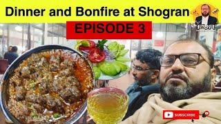 Dinner and Bonfire at Shogran KP | Party Time with Friends | Food Vlogs with Rabbani | Episode No. 3