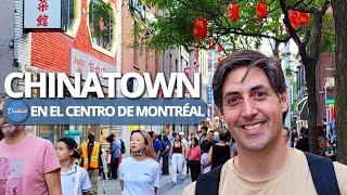 EL BARRIO CHINO DE MONTREAL, UN PASEO QUE VALE MUCHO LA PENA.