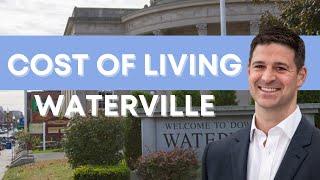 Cost of Living in Waterville | Waterville Living