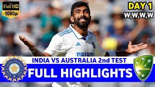 India vs Australia 2nd Test Day 1 Full Match Highlights | IND vs AUS 2nd Test Day 1 Full Highlights