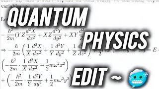  Quantum _(Physics+Mathematics)_Edit~2024- The Final Showdown In Quantum World~Schrodinger Edit