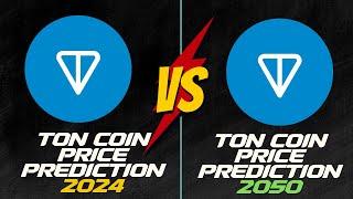 Toncoin Price Prediction 2025, 2030, 2040 2050