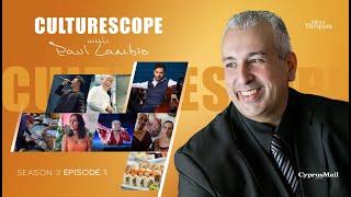 CULTURESCOPE S3 E1 (Hosted by Paul Lambis)