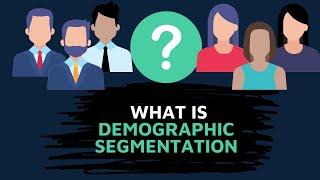 What is Demographic Segmentation + How to Use it