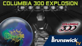 Columbia 300 Explosion Bowlingball Review (No Commentary)