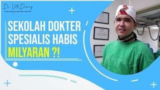 SECOND OPINION Dokter Vito : Sekolah Dokter Spesialis Habis MILYARAN?