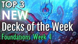 Top 3 NEW Decks from Week 1 of Foundations Standard | Mtg