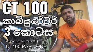 CT 100 Carburetor Part 3