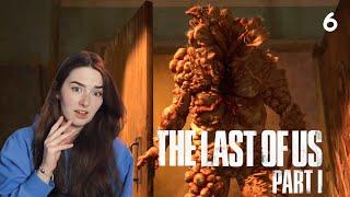 I Wasn't Ready For This!!! - The Last Of Us Part 1 - [ Part 6 ]