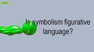 Is Symbolism Figurative Language?