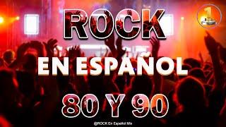 Rock In Spanish From The 80s And 90s ~ The Best Of Rock 80s And 90s In Spanish