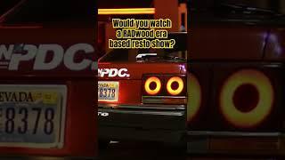 Would you watch a RADwood era based resto show?