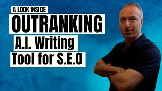 A Look Inside Outranking AI Writing Tool for SEO