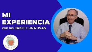 AUTOCURACIÓN: Mi experiencia con las Crisis Curativas