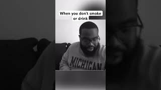 When you don’t smoke or drink #shorts #comedy #funny #smoking #drinking