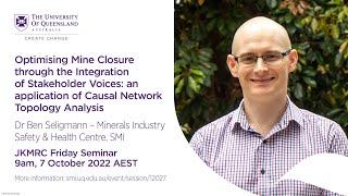 Optimising Mine Closure with Causal Network Topology analysis – Ben Seligmann