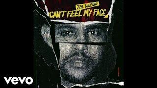 The Weeknd - Can’t Feel My Face (Official Audio)