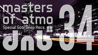 Masters Of Atmospheric Drum And Bass Vol. 34 (Chill Jazz Session)