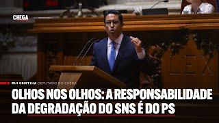 Olhos nos olhos: A responsabilidade da degradação do SNS é do PS