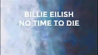 No time to die ~ Billie Eilish ~ lyrics4u