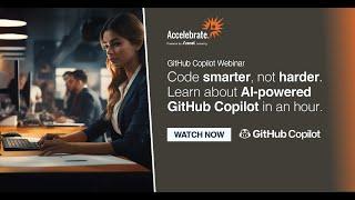 GitHub Copilot Webinar: Your AI Coding Partner