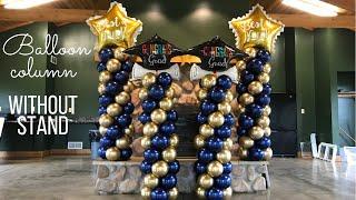 How to make Balloon Column without stand/DIY No stand Balloon tower