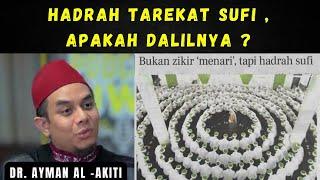 Hadrah Tarekat Sufi,Apakah Dalilnya ?