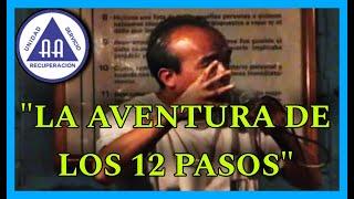 "LA AVENTURA DE LOS 12 PASOS"//"TERAPIA 45S"