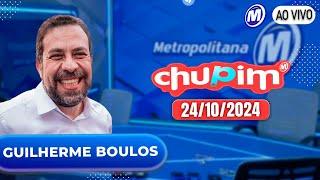 GUILHERME BOULOS - CHUPIM METROPOLITANA - 24/10/2024