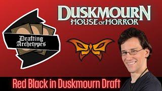 Drafting Archetypes 189: Red Black in Duskmourn