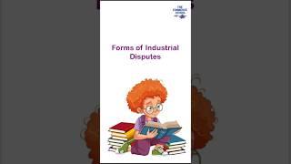 Forms of Industrial Disputes