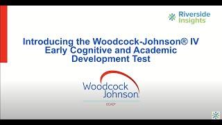 Introducing the Tests of WJ IV Early Cognitive and Academic Development (ECAD)