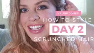 How-to Style Day 2 Hair After Wearing it Scrunched