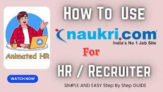 How To Use Naukri.com Portal for HR Recruiter ! Step By Step ! Animated HR #naukri