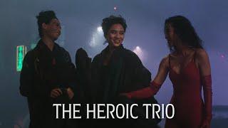 Anita Mui, Michelle Yeoh, Maggie Cheung - The Heroic Trio MV