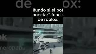 el mundo si el botón de reconectar de Roblox funsionara