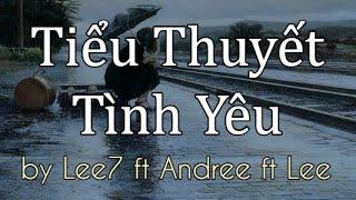 Tiểu Thuyết Tình Yêu (Karaoke) - Lee7 ft Andree ft Lee